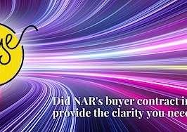 Did NAR's buyer contract info clarify? Here's what you said