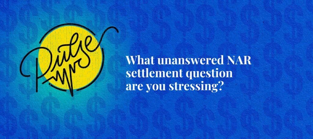 These unanswered settlement questions have you stressed: Pulse