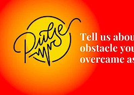 We asked about a major obstacle you overcame as a newbie: Pulse